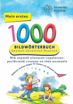 Interkultura Meine ersten 1000 Wörter Bildwörterbuch Deutsch-Ukrainisch-Russisch - Bambino Verlag