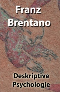 Deskriptive Psychologie - Brentano, Franz Clemens