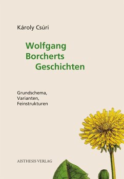 Wolfgang Borcherts Geschichten - Csúri, Károly