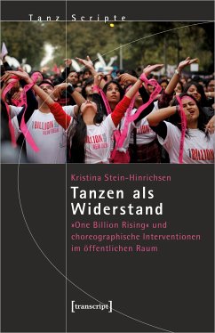Tanzen als Widerstand - Stein-Hinrichsen, Kristina