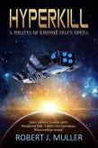 Hyperkill (The Pirates of Khonoë, #1) (eBook, ePUB) Hyperkill (The Pirates of Khonoë, #1) (eBook, ePUB)