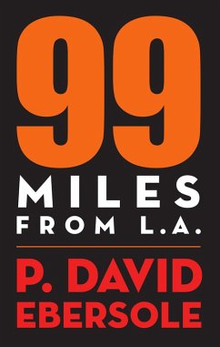 99 Miles From L.A. (eBook, ePUB) - Ebersole, P. David