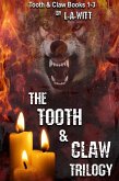 The Tooth & Claw Trilogy (eBook, ePUB) The Tooth & Claw Trilogy (eBook, ePUB)