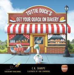 Cover Totty Duck's Get Your Quack On Bakery (To Be Or Not To Bee, #3) (eBook, ePUB)