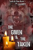 The Given & The Taken (Tooth & Claw, #1) (eBook, ePUB)