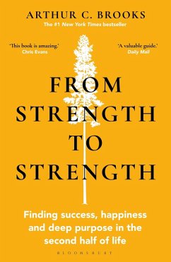 From Strength to Strength (eBook, PDF) - Brooks, Arthur C.