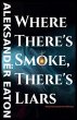 Where There's Smoke, There's Liars... - Bild 1