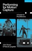 Performing for Motion Capture (eBook, ePUB) Performing for Motion Capture (eBook, ePUB)