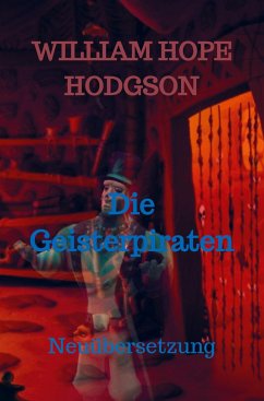 Die Geisterpiraten - Hodgson, William Hope