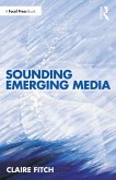 Sounding Emerging Media (eBook, ePUB)