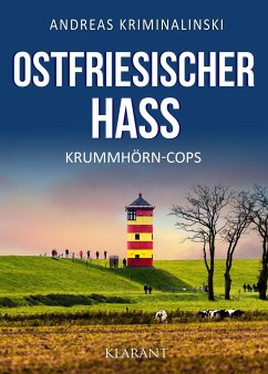 Ostfriesischer Hass. Ostfrieslandkrimi - Kriminalinski, Andreas