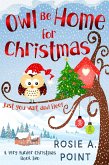 Owl Be Home for Christmas (A Very Murder Christmas, #2) (eBook, ePUB)