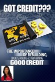 The Importance of Rebuilding Understanding & Maintaining Good Credit (eBook, ePUB)