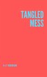 Tangled Mess (eBook, ePUB) - Bild 1