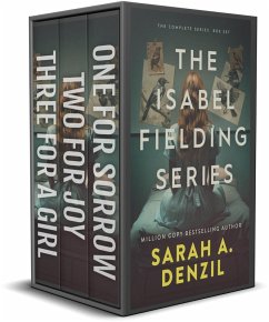 The Isabel Fielding Series: The Complete Trilogy (eBook, ePUB) - Denzil, Sarah A.