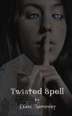 Twisted Spell (eBook, ePUB) Twisted Spell (eBook, ePUB)