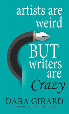 Cover Artists are Weird but Writers are Crazy (eBook, ePUB)