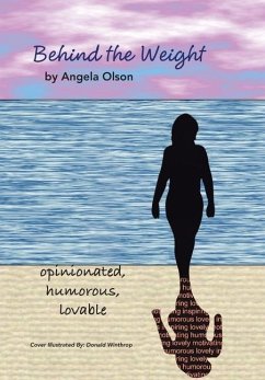 Behind the Weight - Olson, Angela