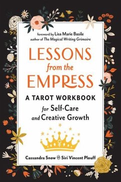 Lessons from the Empress - Snow, Cassandra (Cassandra Snow); Plouff, Siri Vincent (Siri Vincent Plouff)