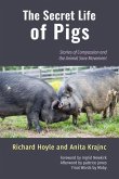 The Secret Life of Pigs: Stories of Compassion and the Animal Save Movement