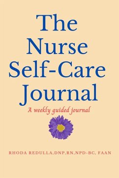 The Nurse Self-Care Journal - Redulla, Rhoda
