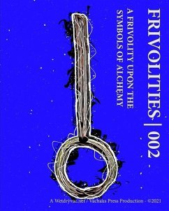 Frivolities 002 - A Frivolity Upon The Symbols of Alchemy - Wetdryvac