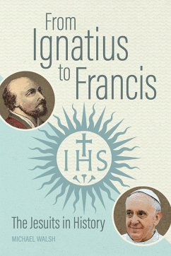 From Ignatius to Francis - Walsh, Michael