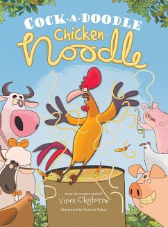 Cock-a-Doodle Chicken Noodle - Cleghorne, Vince