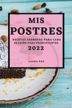 MIS POSTRES 2022 - Paz, Laura