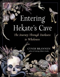 Entering Hekate's Cave - Brannen, Cyndi (Cyndi Brannen)