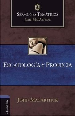 Escatología Y Profecía - MacArthur, John F