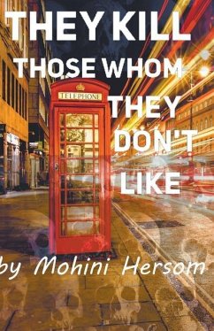 They Kill Those Whom They Don't Like - Hersom, Mohini