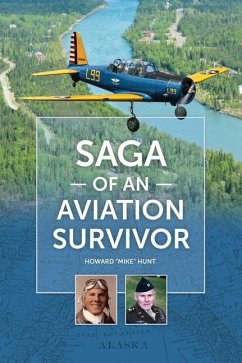 Saga of an Aviation Survivor - Hunt, Howard John