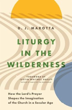 Liturgy in the Wilderness - Marotta, D J