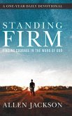 Standing Firm: Finding Courage in the Word of God