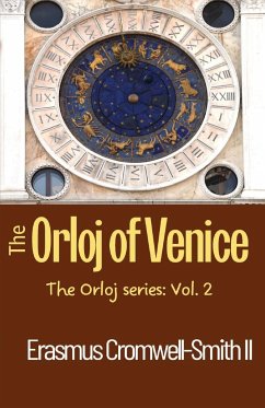 The Orloj of Venice - Cromwell-Smith II, Erasmus