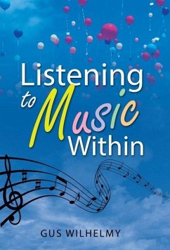 Listening to Music Within - Wilhelmy, Gus