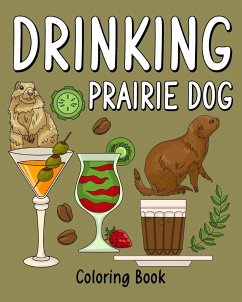 Drinking Prairie Dog Coloring Book - Paperland