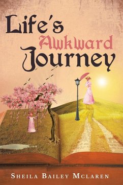 Life's Awkward Journey - Mclaren, Sheila Bailey