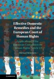 Effective Domestic Remedies and the European Court of Human Rights - Reiertsen, Michael