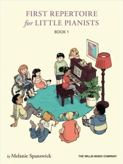 First Repertoire for Little Pianists - Book 1: 25 Original Piano Works by Melanie Spanswick