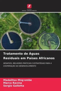 Tratamento de Águas Residuais em Países Africanos - Mng'ombe, Madalitso;Ravina, Marco;Galletta, Sergio