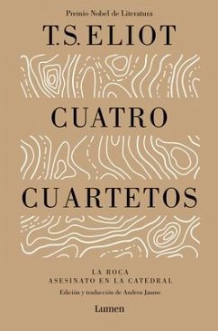 Cuatro Cuartetos / Four Quartets - Eliot, T. S.