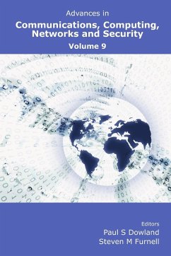 Advances in Communications, Computing, Networks and Security Volume 9 - Dowland, Paul; Furnell, Steven