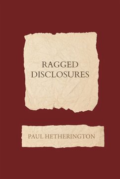 Ragged Disclosures - Hetherington, Paul