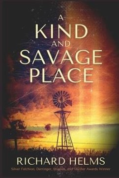 A Kind and Savage Place - Helms, Richard