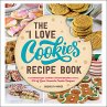 The I Love Cookies Recipe Book - Bild 1