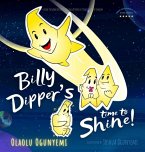 Billy Dipper's Time to Shine