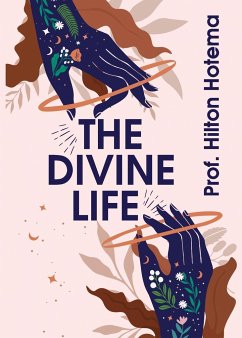 The Divine Life - By Hilton Hotema