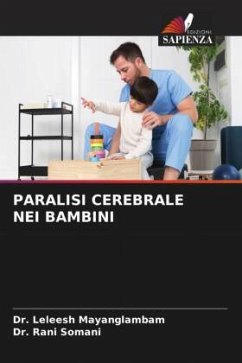 PARALISI CEREBRALE NEI BAMBINI - Mayanglambam, Dr. Leleesh;Somani, Dr. Rani